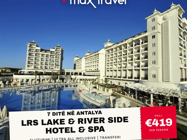5★ LRS Lake & River Side Hotel & Spa — 7 Net në Antalya