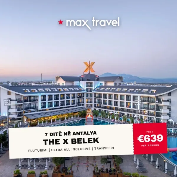 The X Belek — pushime Antalya 31 maj 2026
