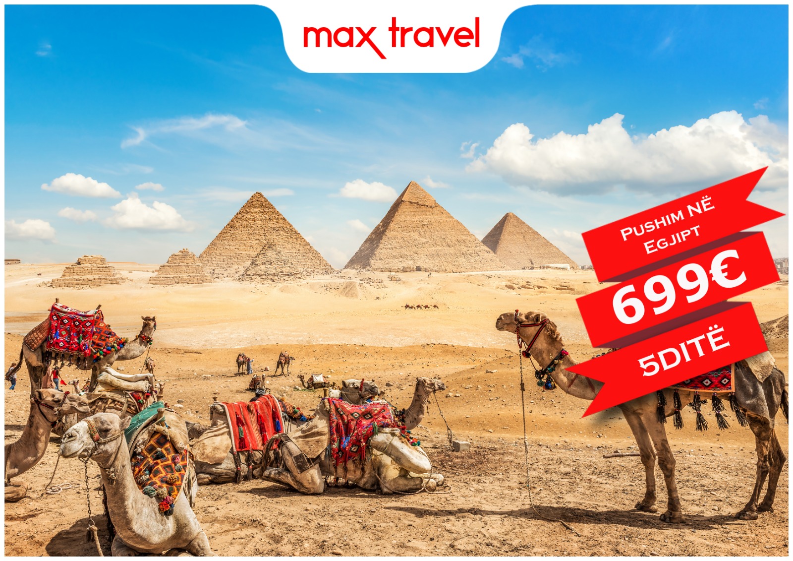 Super Oferte – 5 Ditë në Egjipt për vetëm 699€ | Max Travel Bileta 