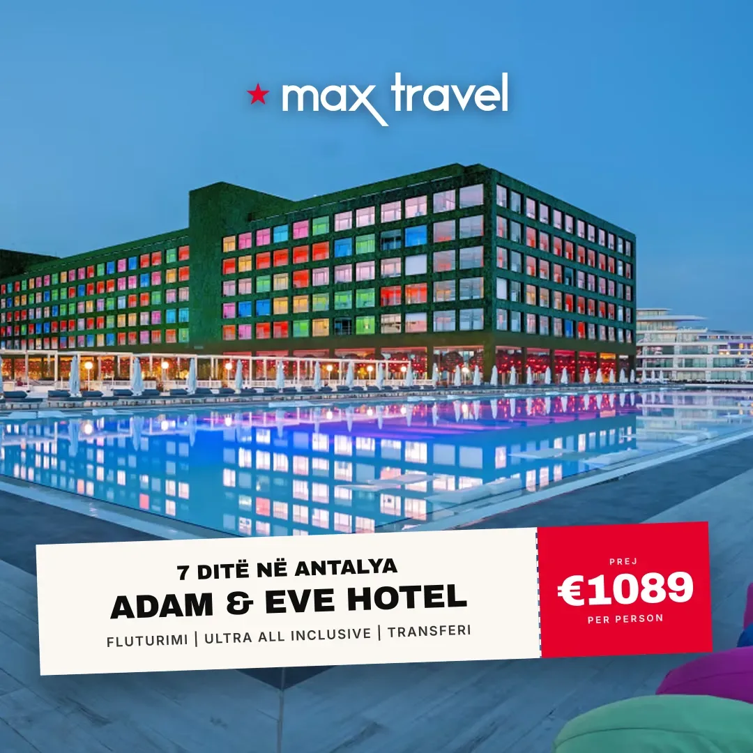 Adam & Eve Hotel — pushime Antalya 29 Gusht 2026 nga €1089 për person, all inclusive 7 ditë