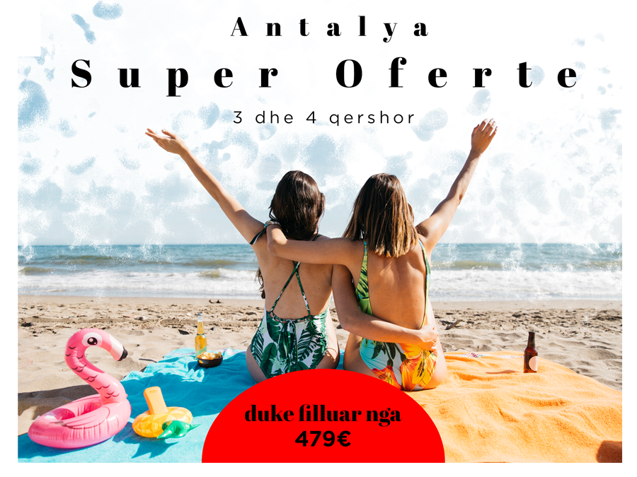 Super Oferte Antalya prej 479 Euro Max Travel Bileta Avioni, Pushime