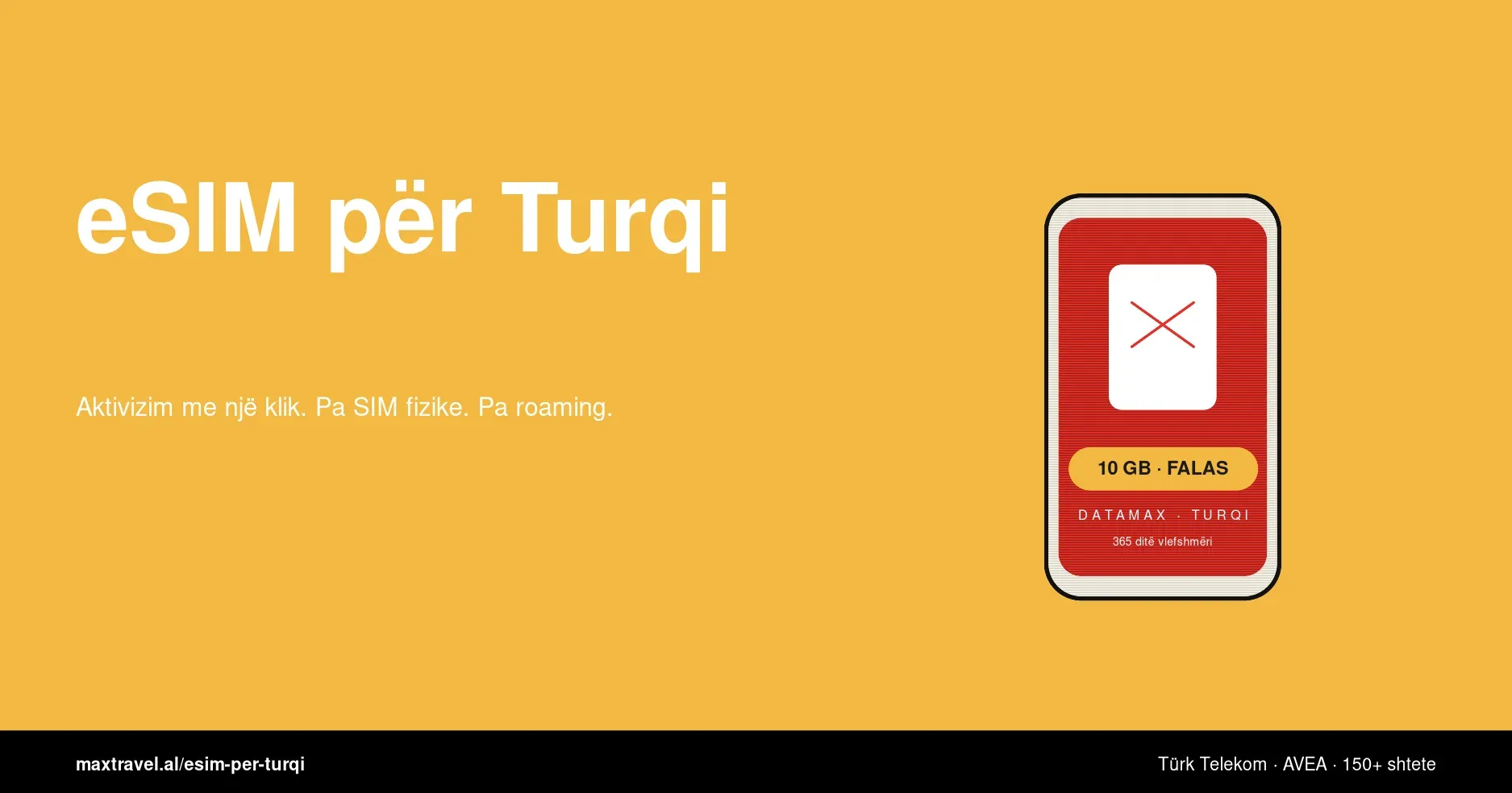 eSIM për Turqi 2026 — 10 GB internet falas me Max Travel dhe DataMAX, aktivizohet me një klik, 365 ditë vlefshmëri, rrjeti Türk Telekom (AVEA)
