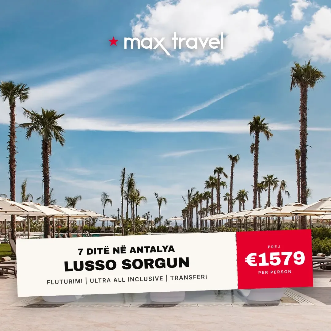 LUSSO Sorgun — pushime Antalya 15 Gusht 2026 nga €1579 për person, all inclusive 7 ditë