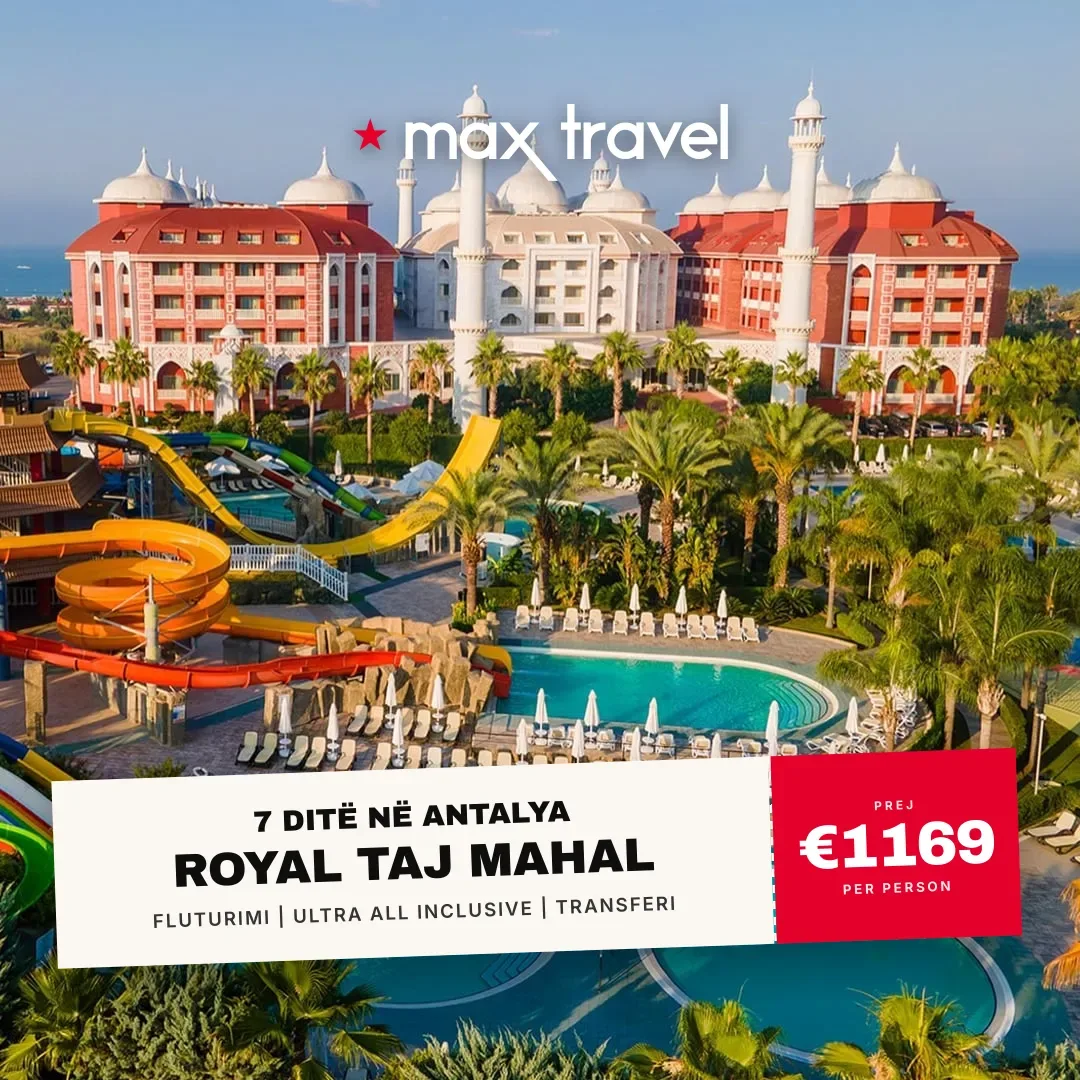Royal Taj Mahal — pushime Antalya 15 Gusht 2026 nga €1169 për person, all inclusive 7 ditë